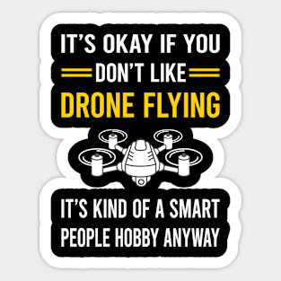 Smart People Hobby Drone Flying Drones Sticker